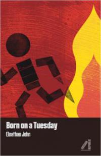 Born on a Tuesday - Elnathan John