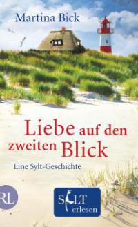 Liebe auf den zweiten Blick - Martina Bick