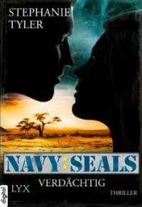 Navy SEALS - Verdächtig - Stephanie Tyler