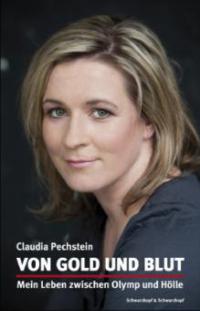 Von Gold und Blut - Claudia Pechstein