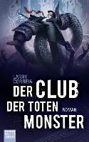 Der Club der toten Monster - Larry Correia