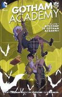 Gotham Academy 1: Welcome to Gotham Academy - Becky Cloonan