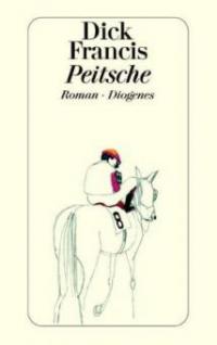 Peitsche - Dick Francis