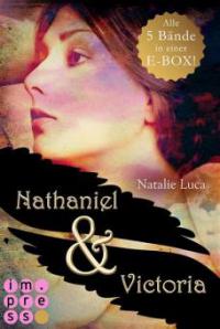 Nathaniel und Victoria: Alle fünf Bände in einer E-Box - Natalie Luca