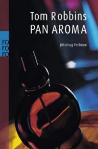 PanAroma - Tom Robbins