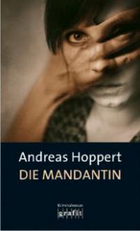 Die Mandantin - Andreas Hoppert