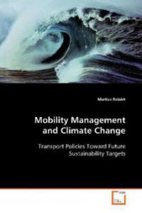 Mobility Management and Climate Change - Markus Robèrt