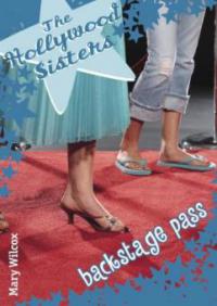 The Hollywood Sisters: Backstage Pass - Mary Wilcox