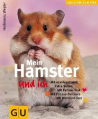 Mein Hamster und ich - Peter Hollmann, Monika Wegler