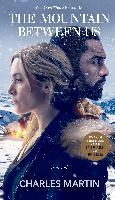 The Mountain Between Us (Movie Tie-In) - Charles Martin