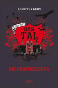 Das Tal Season 1.4. Die Prophezeiung - Krystyna Kuhn
