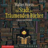 Die Stadt der träumenden Bücher, 14 Audio-CDs - Walter Moers