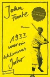 1933 war ein schlimmes Jahr - John Fante