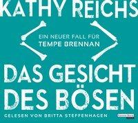 Das Gesicht des Bösen, 6 Audio-CD - Kathy Reichs