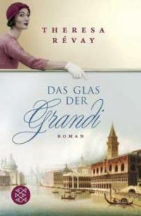 Das Glas der Grandi - Theresa Révay