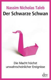 Der Schwarze Schwan. Tl.1 - Nassim Nicholas Taleb