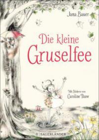 Die kleine Gruselfee - Jana Bauer