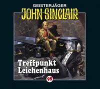 John Sinclair - Treffpunkt Leichenhaus. Tl.1, 1 Audio-CD - Jason Dark