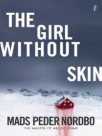 The Girl without Skin - Mads Peder Nordbo
