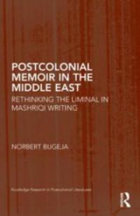 Postcolonial Memoir in the Middle East - Norbert Bugeja