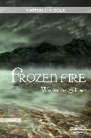 Wächter der Illusion - Frozen Fire - Katrin Gindele