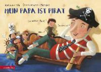 Mein Papa ist Pirat - Katharina Grossmann-Hensel