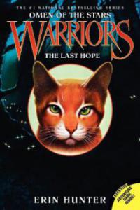 Warriors, Omen of the Stars, The Last Hope - Erin Hunter