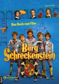 Burg Schreckenstein - Das Buch zum Film - Mark Stichler
