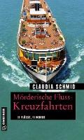 Mörderische Fluss-Kreuzfahrten - Claudia Schmid