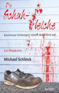 Die Schuhleiche - Michael Schlinck