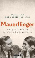 Mauerflieger - Isolde Cars, Hans Christian Cars