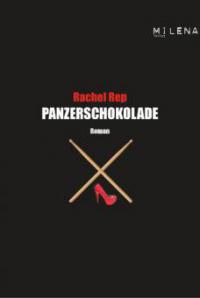 Panzerschokolade - Rachel Rep