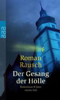 Der Gesang der Hölle - Roman Rausch