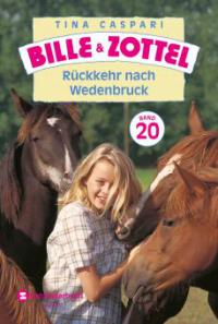 Bille und Zottel Bd. 20 - Rückkehr nach Wedenbruck - Tina Caspari