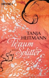 Traumsplitter - Tanja Heitmann