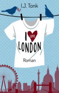 I LOVE LONDON - I. J. Tonk