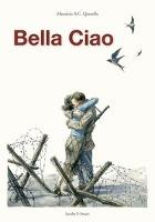Bella Ciao - Maurizio A. C. Quarello