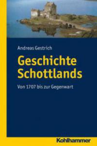 Geschichte Schottlands - Andreas Gestrich