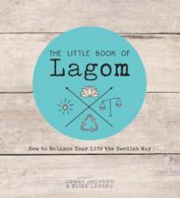 The Little Book of Lagom - Elias Larsen