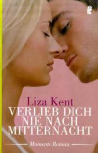 Verlieb dich nie nach Mitternacht - Liza Kent