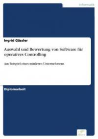 Auswahl und Bewertung von Software für operatives Controlling - Ingrid Gässler