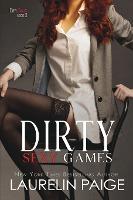 Dirty Sexy Games - Laurelin Paige