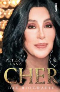 Cher - Die Biografie - Peter Lanz