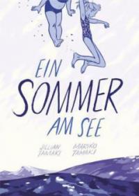 Ein Sommer am See - Mariko Tamaki, Jilian Tamaki