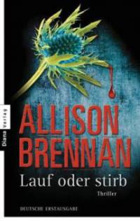 Lauf oder stirb - Allison Brennan