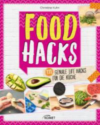 Food Hacks - Christina Kuhn
