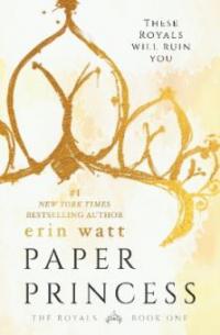 The Royals - Paper Princess - Erin Watt