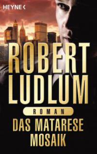 Das Matarese-Mosaik - Robert Ludlum