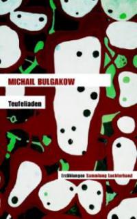 Teufeliaden - Michail Bulgakow