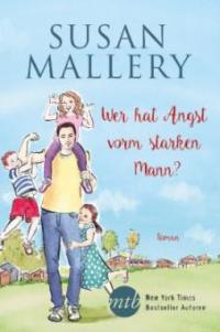 Wer hat Angst vorm starken Mann? - Susan Mallery